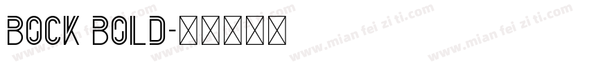 Bock Bold字体转换